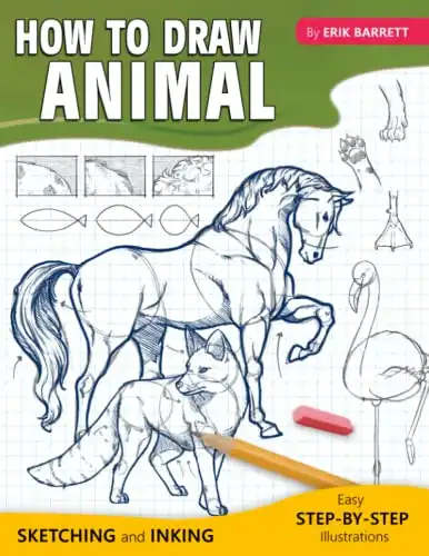 How To Draw Animal: Simple Sketching And Step By Step Inking Lessons By Erik Barrett