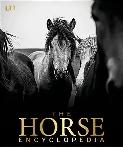 The Horse Encyclopedia By Elwyn Edwards